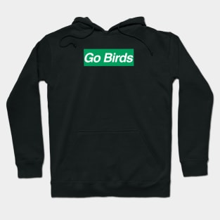 Go Birds Hype Beast Hoodie